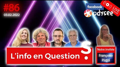 L’info en QuestionS #86 avec Françoise Pistol, psychopraticienne - 3.02.22