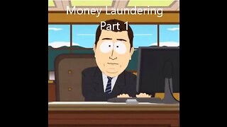 Banking 201: Money Laundering Part 1