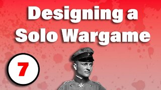 Designing a Solo wargame : Weekly Design Discussion #7