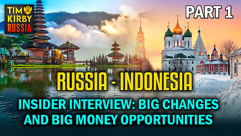 TKR#55 Sanctions: Russian businessmen jump to Indonesia.