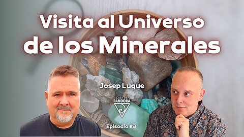 Visita al Universo de los Minerales con Josep Luque