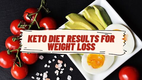 Keto Diet Results for Weight Loss - Does Keto Diet Really Works???