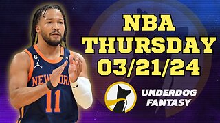 #UNDERDOGFANTASY | BEST PICKS #NBA THURSDAY | 03/21/24 | BEST BETS | #BASKETBALL | TODAY | PICK'EM