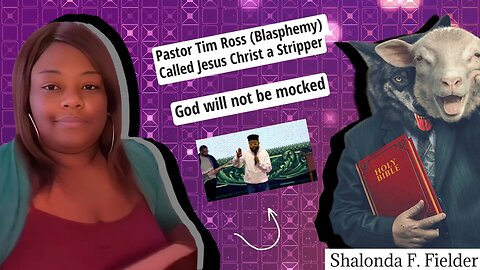 Pastor Tim Ross (blasphemy)Called Jesus Christ a Stripper