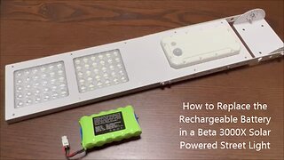 How to Replace the Rechargeable Battery in a Beta 3000X Solar Powered Street Light
