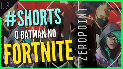 O BATMAN NO FORTNITE!! - POR ESSA NINGUÉM ESPERAVA || #shorts - Vídeos Curtos