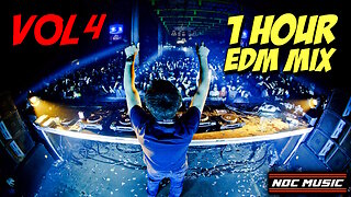 1 HOUR EDM MIX VOLUME 4 - EDM MUSIC