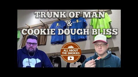 Trunk of Man & Cookie Dough Bliss - Gatlinburg TN