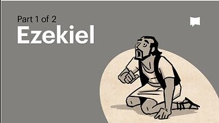 Book of Ezekiel, Complete Animated Overview (Part 1)