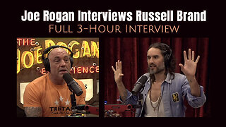 Joe Rogan Interviews Russell Brand (Full 3-Hour Interview)