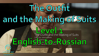 The Outfit and the Making of Suits: Level 1 - English-to-Russian