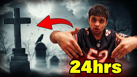 24 hours In a Graveyard!!