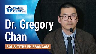 Dr Gregory Chan à la Commission d’enquête nationale citoyenne (sous-titré en français)