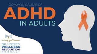 Common Causes of ADHD in Adults