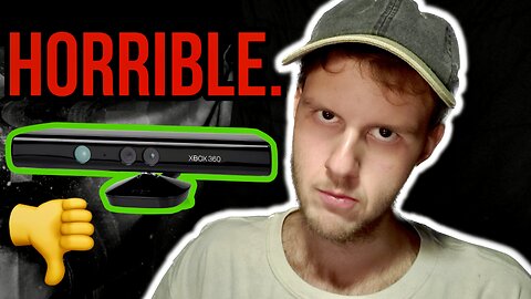 The Xbox Kinect Was AWFUL
