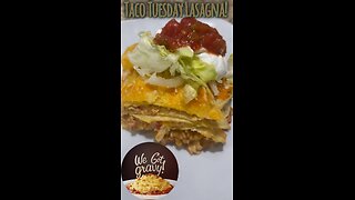 Taco Tuesday Lasagna!