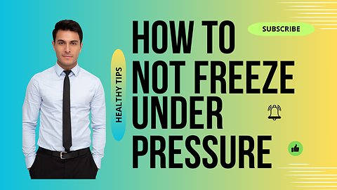 How To Not Freeze Under Pressure: Unlock Your Full Potential! 🧠🌟💥