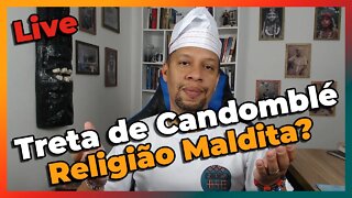 🔴📢Treta no Candomblé | Religião Maldita - Papo Livre - Live #22