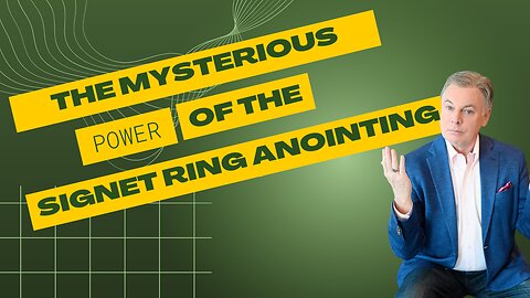 The Mysterious Power Of The Signet Ring Anointing | Lance Wallnau