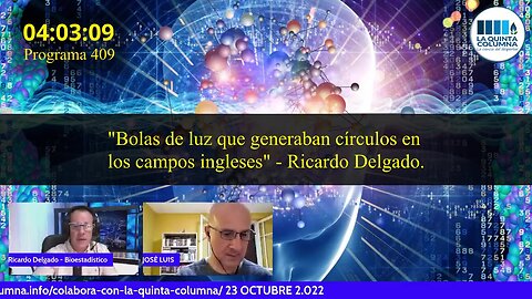 Las bolas voladoras, sobre los círculos en las cosechas, de Colin Ribas y LQC (Programa 409)