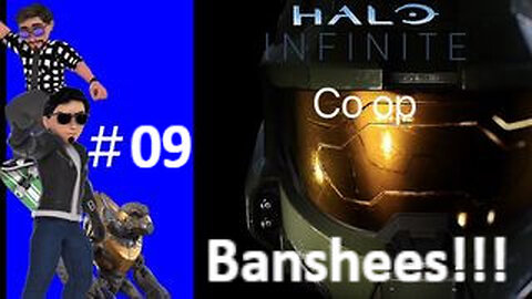 Banshees Friends Playing Halo Infinite (Co op) #09 (Audio Delay)