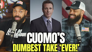 Cuomo's Dumbest Take Ever!