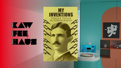 My Inventions by Nikola Tesla