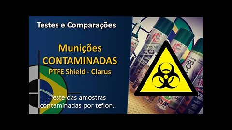 TESTE - Munições contaminadas com TEFLON (PTFE - Clarus Tactical)