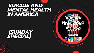 Suicide and Mental Health in America (Sunday Special)