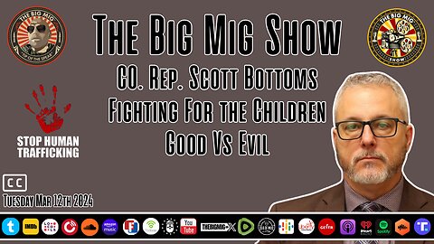 Good Vs Evil, CO Rep Scott Bottoms Fighting for the Children