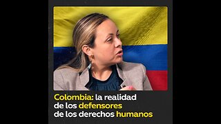 La difícil situación de los defensores de derechos humanos en Colombia