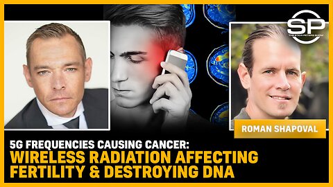 5G Frequencies Causing CANCER: Wireless Radiation Affecting FERTILITY & DESTROYING DNA