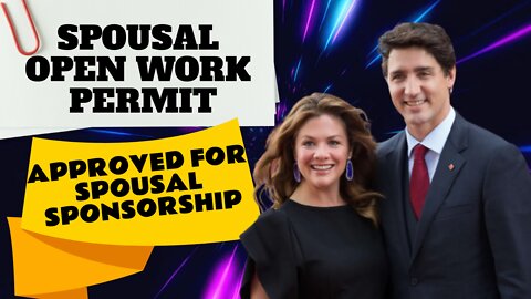 Benefits of a spousal open work permit 2022 | Eligibility for SOWP | Canada Immigration Explore