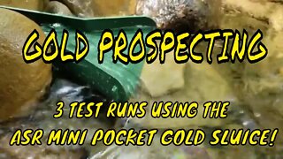 Gold Prospecting SLUICING FOR GOLD: ASR Mini Pocket Gold Sluice - Packed everything in my Backpack