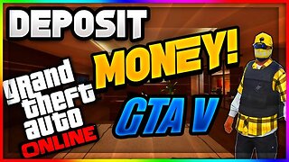GTA 5 ONLINE HOW TO PUT MONEY IN THE BANK ! (TUTORIAL)