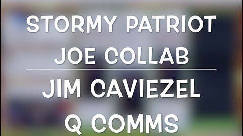 STORMY PATRIOT JOE COLLAB - Caviezel & Trump Q Comms