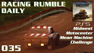 Racing Rumble Daily 035 - Wreckfest (2021) PS5 Midwest Motocenter - Mean Machine Challenge