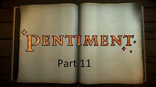 Pentiment Let's Play Part 11 - The Fall