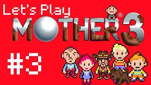 Let's Play - Mother 3 Part 3 | Mecha Drago!