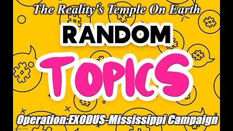 Reality's Temple On Earth/Angelsnupnup7 RANDOM TOPICS Marathon 2024