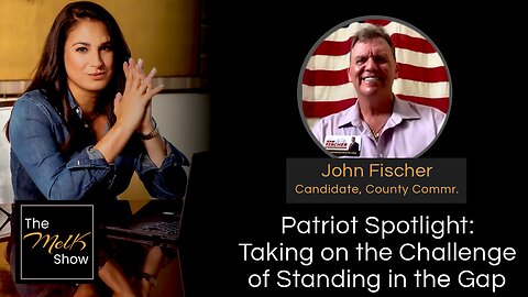 Mel K & John Fischer | Patriot Spotlight: Taking on the Challenge of Standing in the Gap | 4-7-24