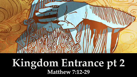 Kingdom Entrance Part II