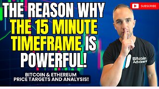 Why The 15 Minute Chart Is SO Powerful For Bitcoin Trading | Crypto Market Price Targets Analysis