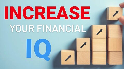How to increase your financial IQ by Robert kiyosaki || Book summary