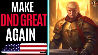 The President Trump Build for Dungeons and Dragons / Make DND Great Again