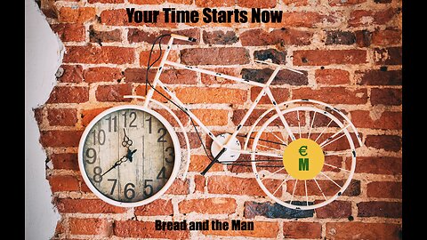 Your Time Starts Now