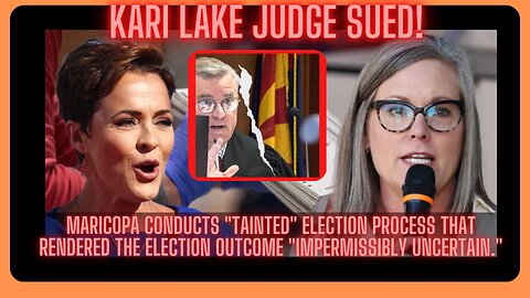 URGENT STORY: AZ JUDGE SUED over Kari Lake Questionable Ruling!
