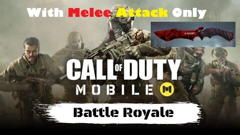 All Kills With Melle Attack Only | Call Of Duty Mobile | Battle Royale | 2020 | Challenge To You