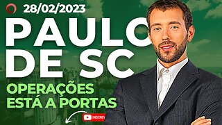 ✅ PAULO DE SC OPERAÇÕES ESTA AS PORTAS INFORMAÇÕES