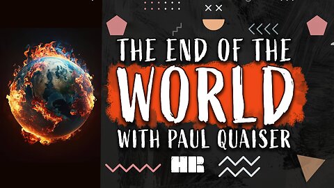 The End Of The World | Paul Quaiser | Sustainability and The Planet | #190 HR